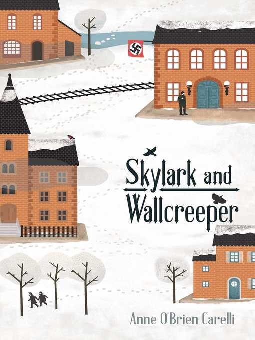 Title details for Skylark and Wallcreeper by Anne O'Brien Carelli - Wait list